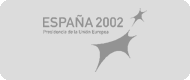 España 2002. Presidencia de la Unión Europea